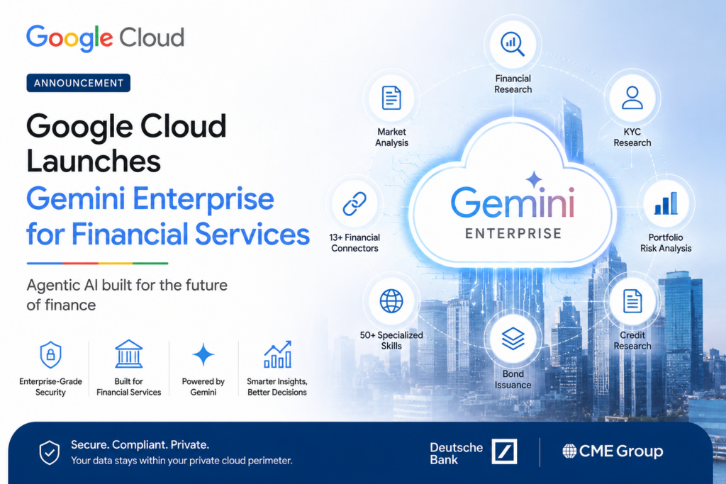 Google Cloud Launches Gemini Enterprise for Financial Services